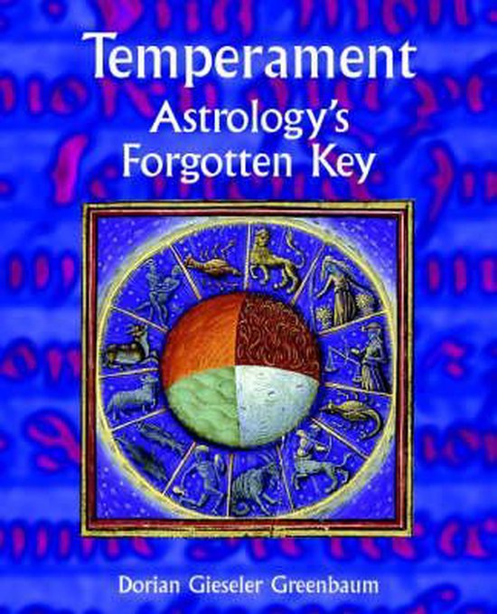 Temperament - Astrology's Forgotten Key