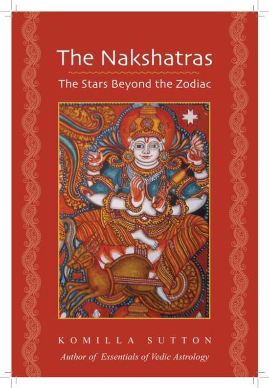 The Nakshatras: The Stars Beyond the Zodiac