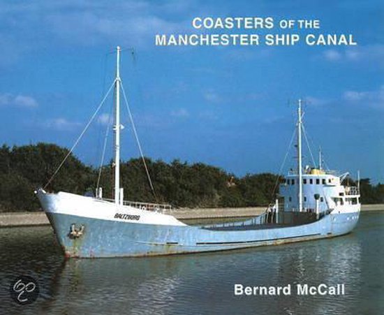 Coasters Of The Manchester Ship Canal