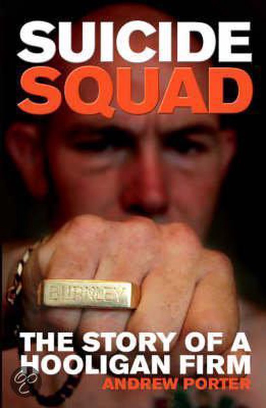 Suicide Squad: The Inside Story of a Football Firm-Andrew Porter