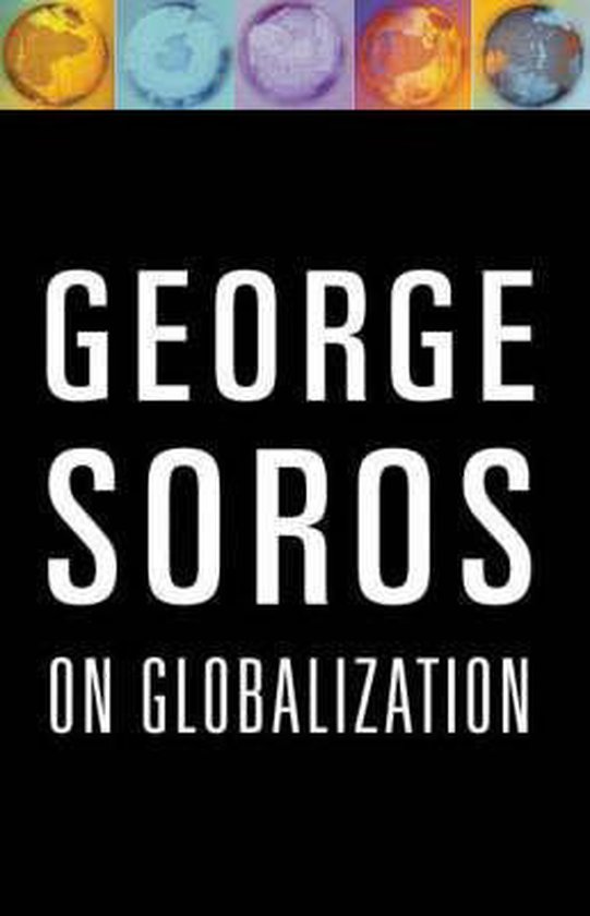 George Soros On Globalization