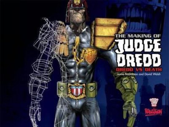 The Making of Judge Dredd