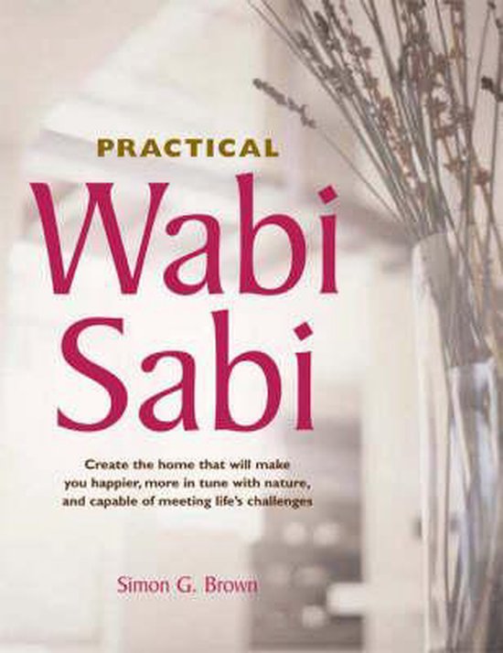 Practical Wabi Sabi