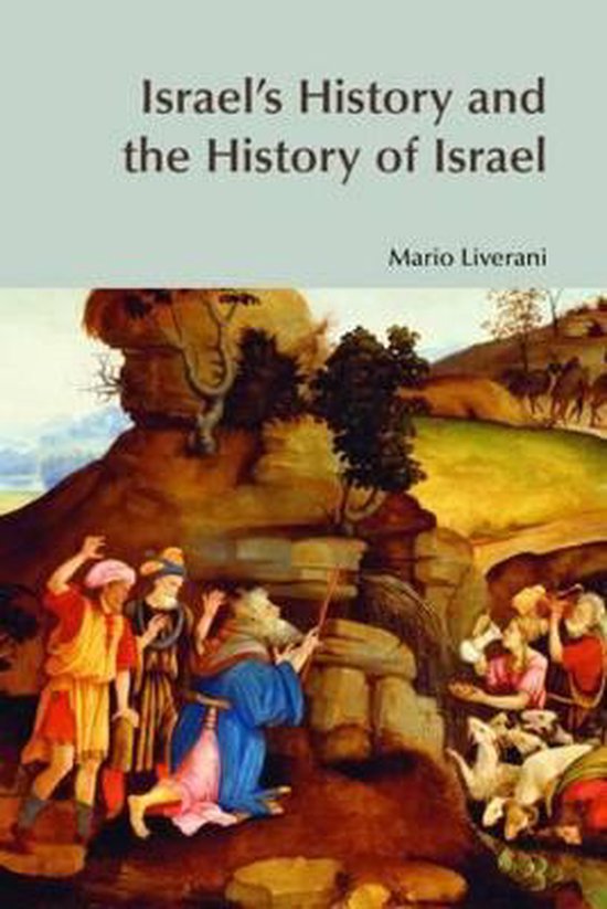 Israel's History And the History of Israel