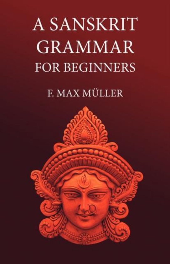 A Sanskrit Grammar for Beginners