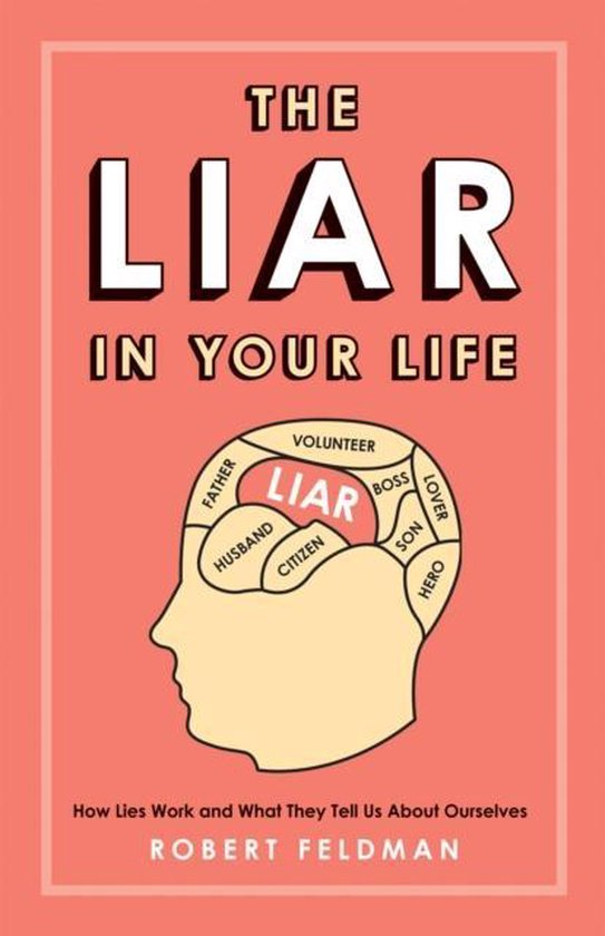 The Liar in Your Life