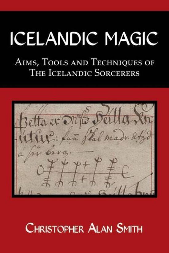 Icelandic Magic - Aims, tools and techniques of the Icelandic sorcerers