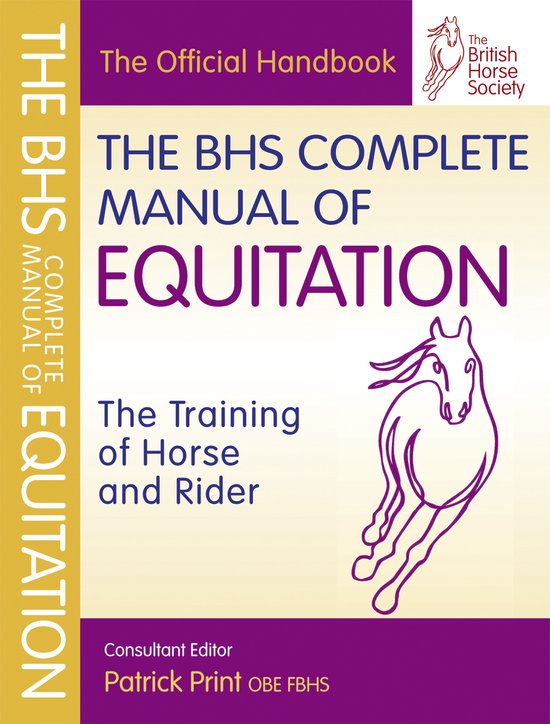 Bhs Complete Manual Of Equitation