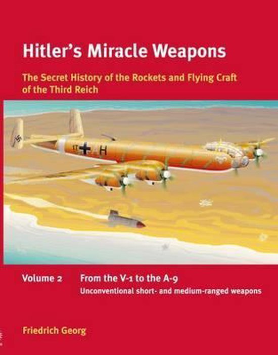 Hitler's Miracle Weapons