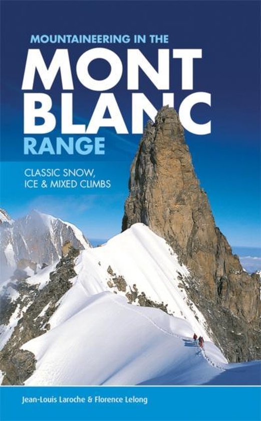 Mountaineering in the Mont Blanc Range