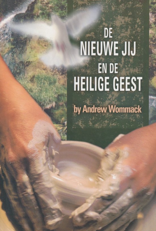 De Nieuwe Jij En De Heilige Geest / The New You and the Holy Spirit