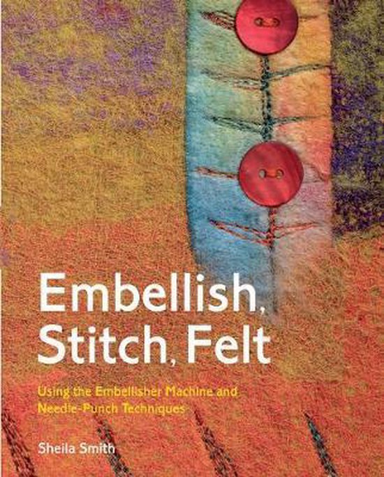 Embellish, Stitch, Felt