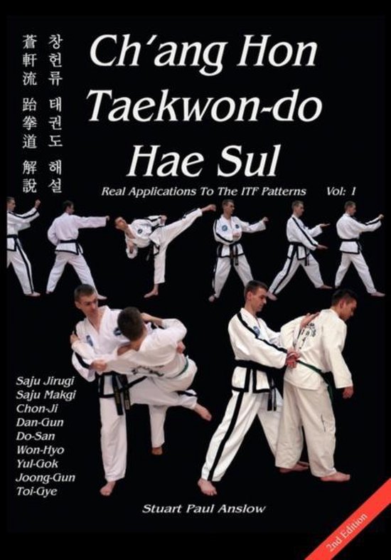 Ch'ang Hon Taekwon-do Hae Sul - Real Applications To The ITF Patterns