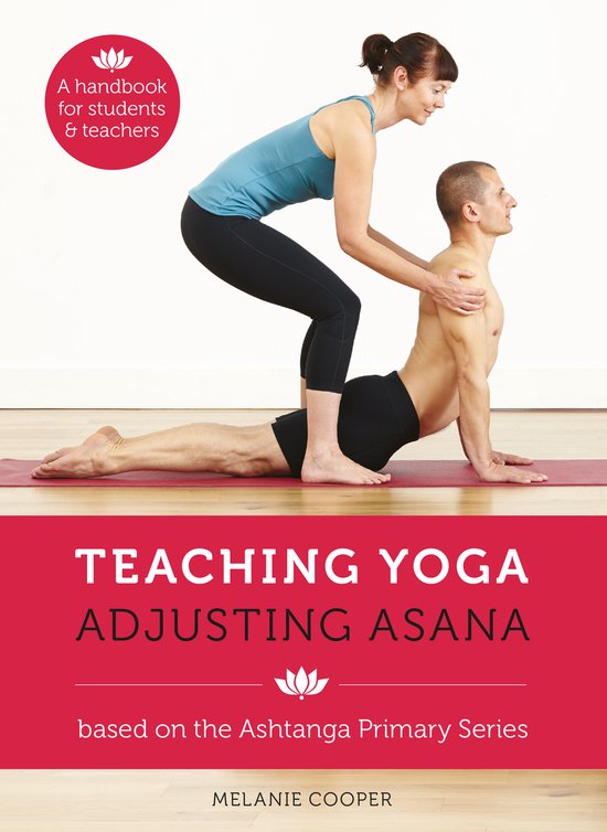 Teaching Yoga Adjusting Asana