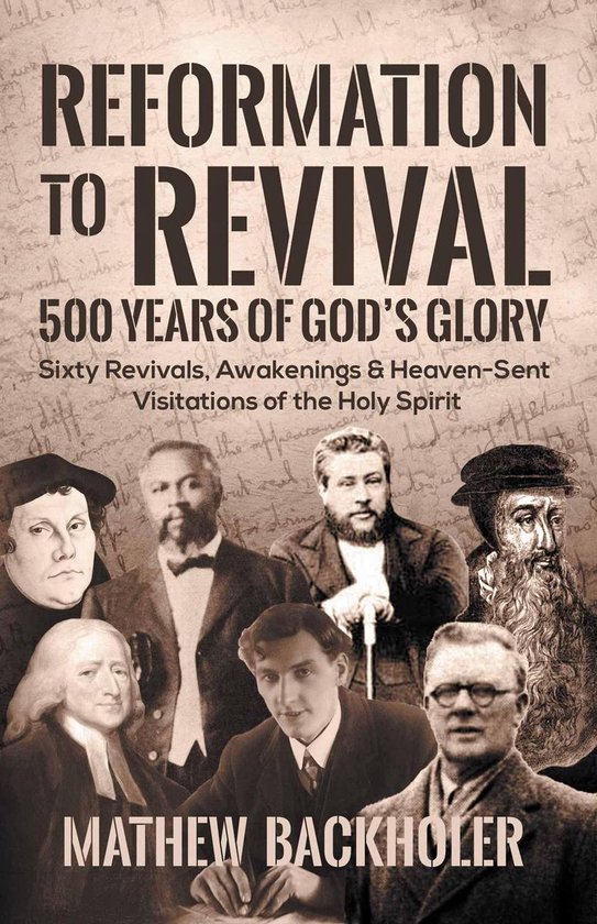 Reformation to Revival, 500 Years of God’s Glory: