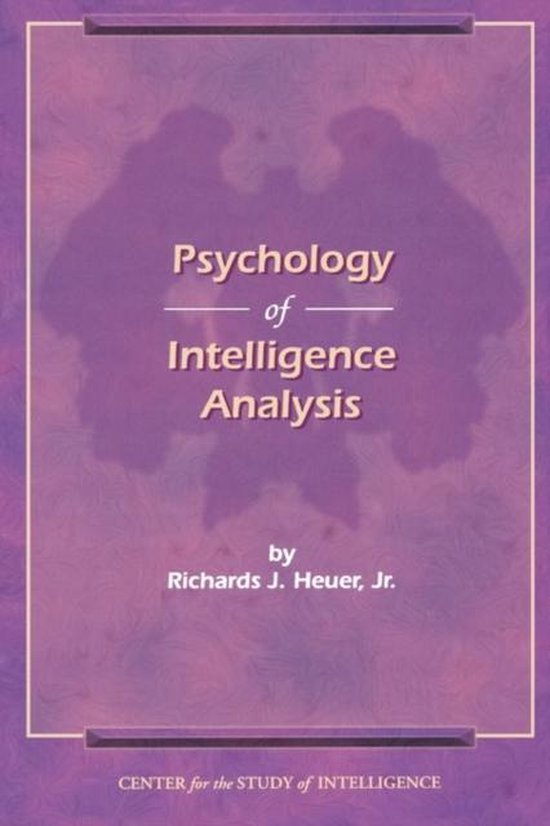 Psychology Of Intelligence Analysis