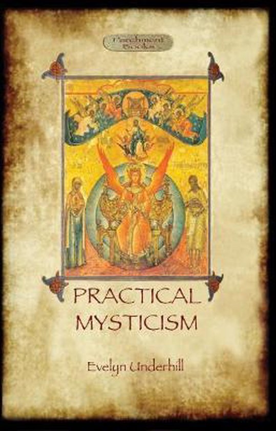 Practical Mysticism - a Little Book for Normal People