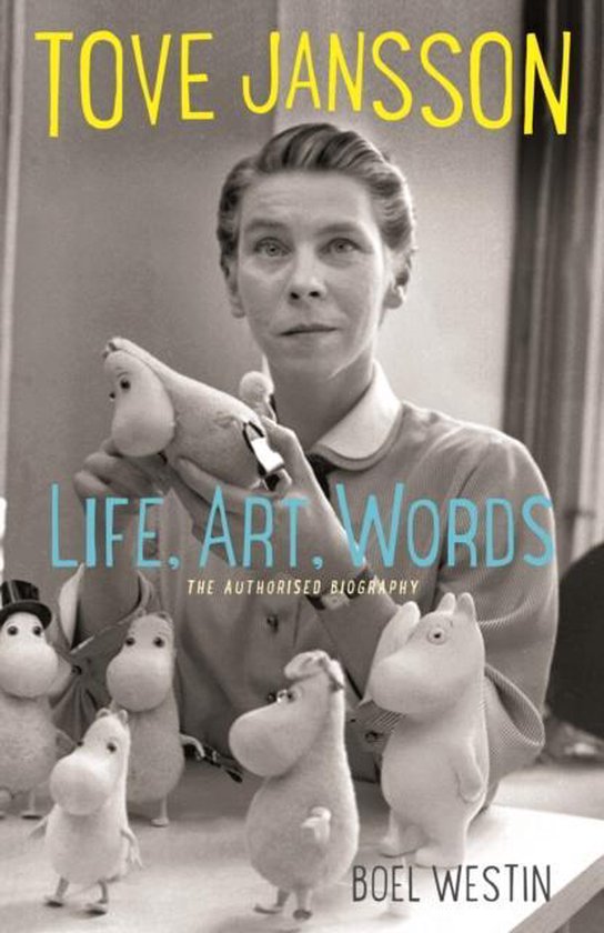 Tove Jansson Life, Art, Words