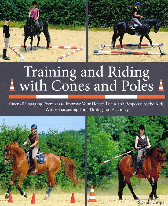 Training & Riding With Cones & Poles