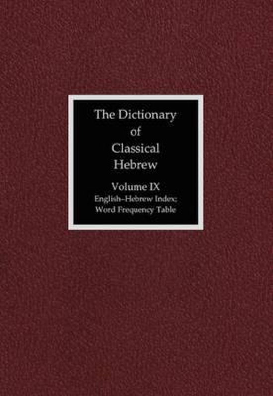 The Dictionary of Classical Hebrew, Volume IX