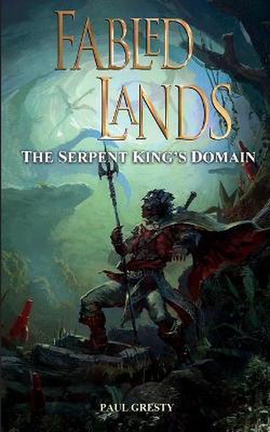 Fabled Lands-The Serpent King's Domain