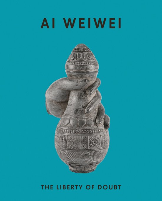 Ai Weiwei: The Liberty of Doubt