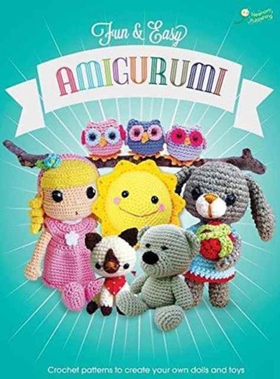 Fun and Easy Amigurumi