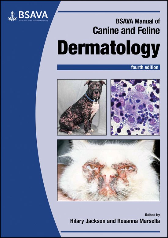 BSAVA British Small Animal Veterinary Association- BSAVA Manual of Canine and Feline Dermatology