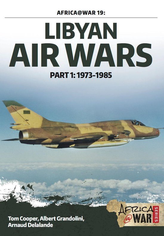 Africa@War 19 - Libyan Air Wars