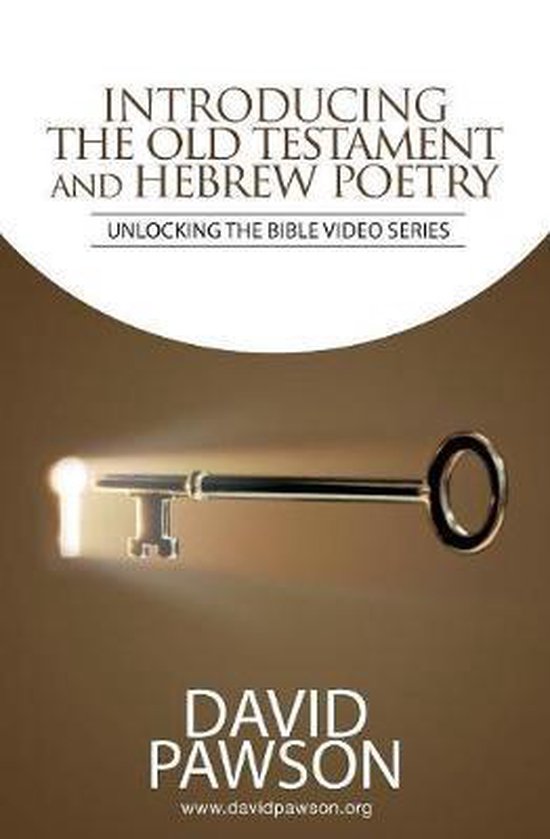 INTRODUCING The Old Testament and Hebrew Poetry