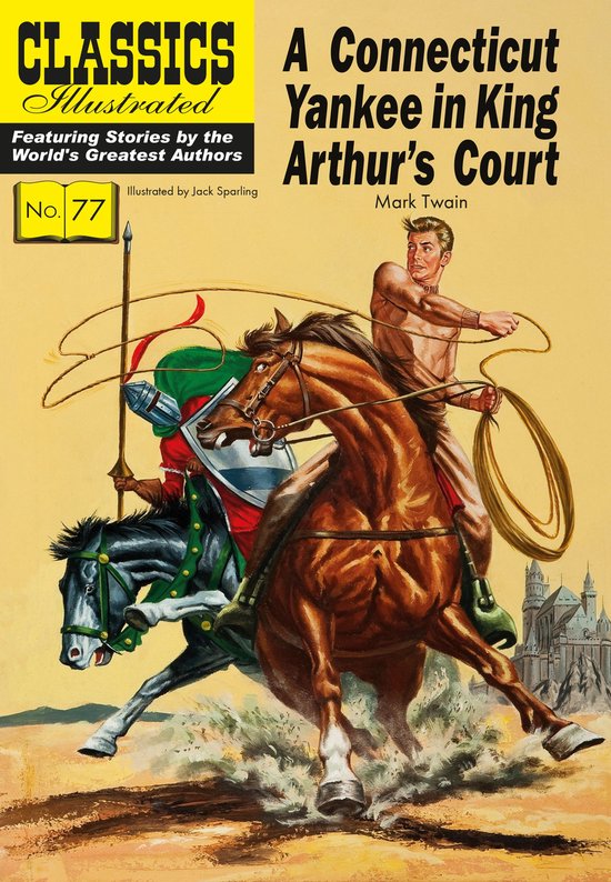 Classics Illustrated-A Connecticut Yankee in King Arthur's Court