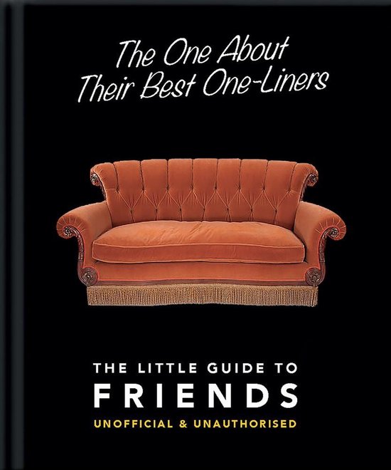 The One about Their Best One Liners: The Little Guide to Friends