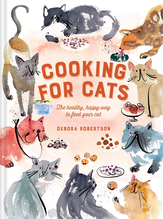 Cooking for Cats: The Healthy, Happy Way to Feed Your Cat