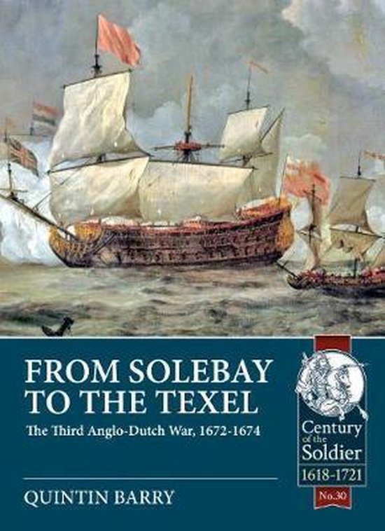 Century of the Soldier- From Solebay to the Texel