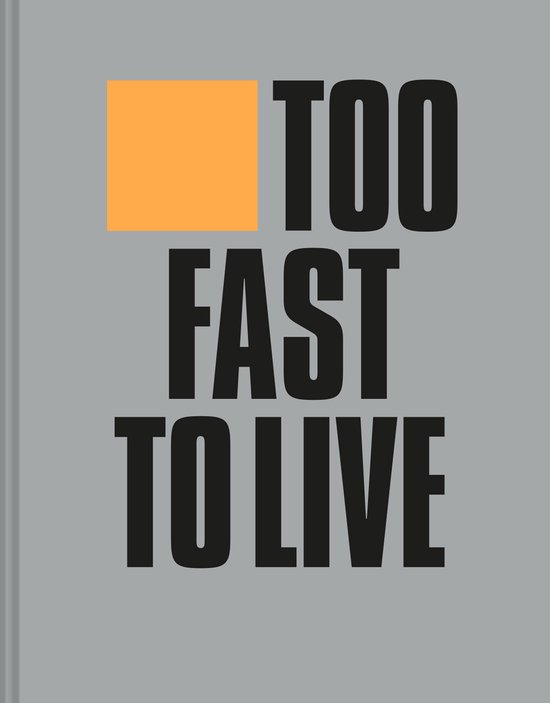 Too Fast to Live Too Young to Die