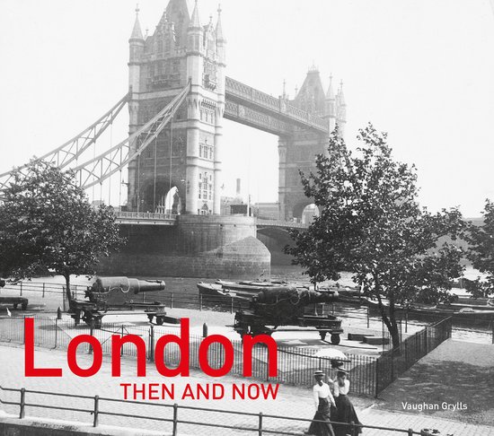 London Then and Now