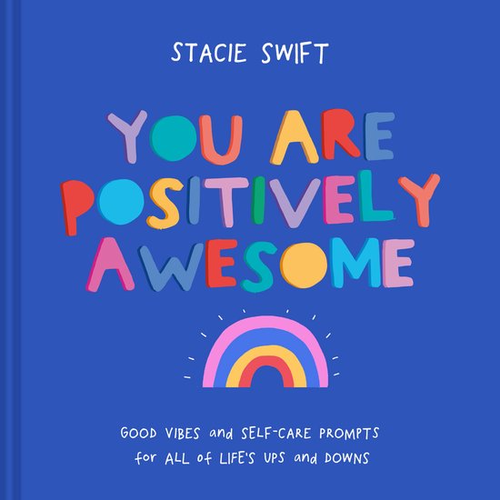 You Are Positively Awesome