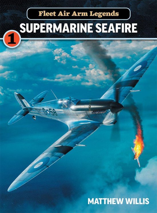 Fleet Air Arm Legends - Fleet Air Arm Legends: Supermarine Seafire
