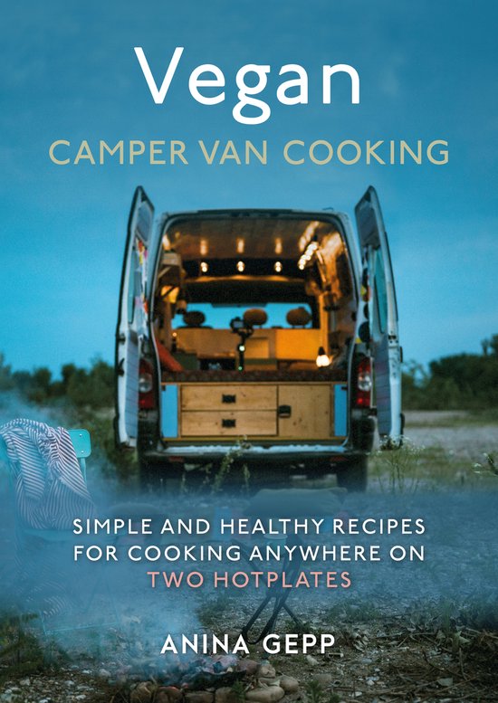 Vegan Camper Van Cooking