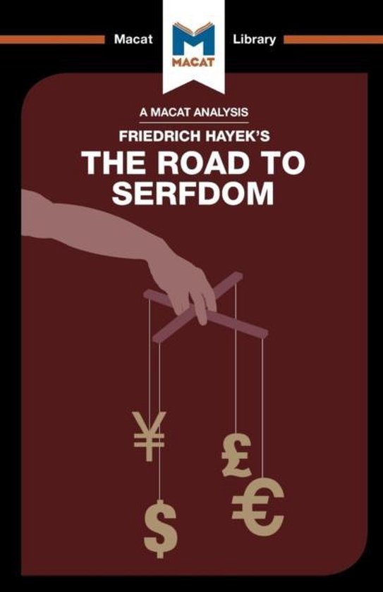 An Analysis of Friedrich Hayek's The Road to Serfdom