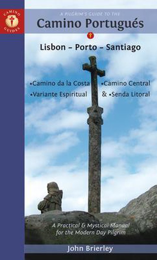 A Pilgrim's Guide to the Camino PortugueS