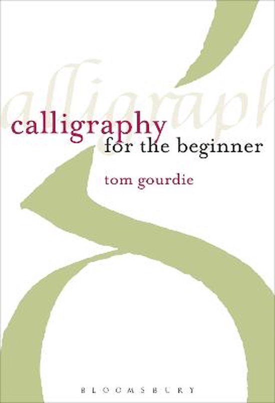 Calligraphy for the Beginner