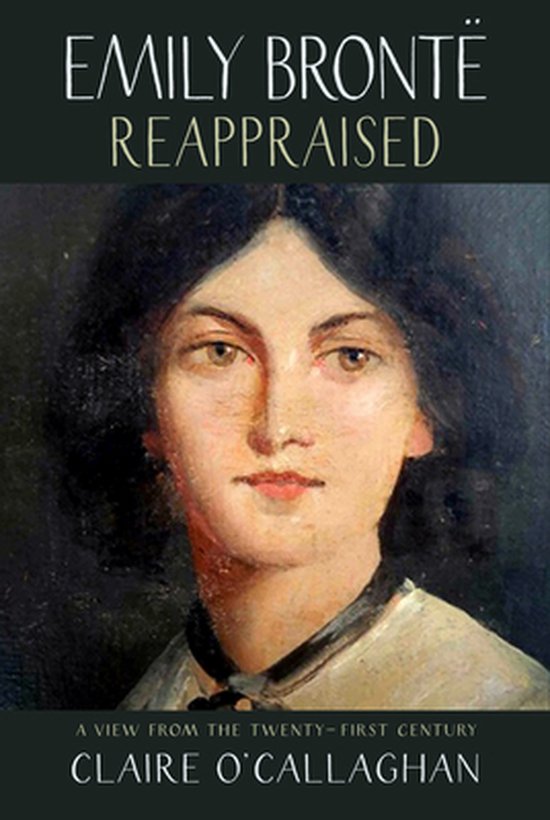 Emily Bronte Reappraised