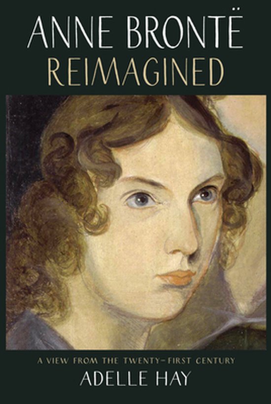 Anne Bronte Reimagined