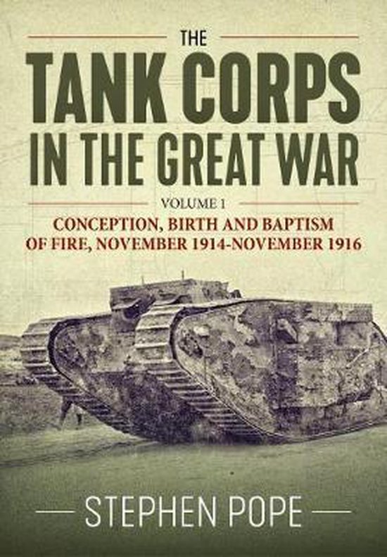 The Tank Corps in the Great War