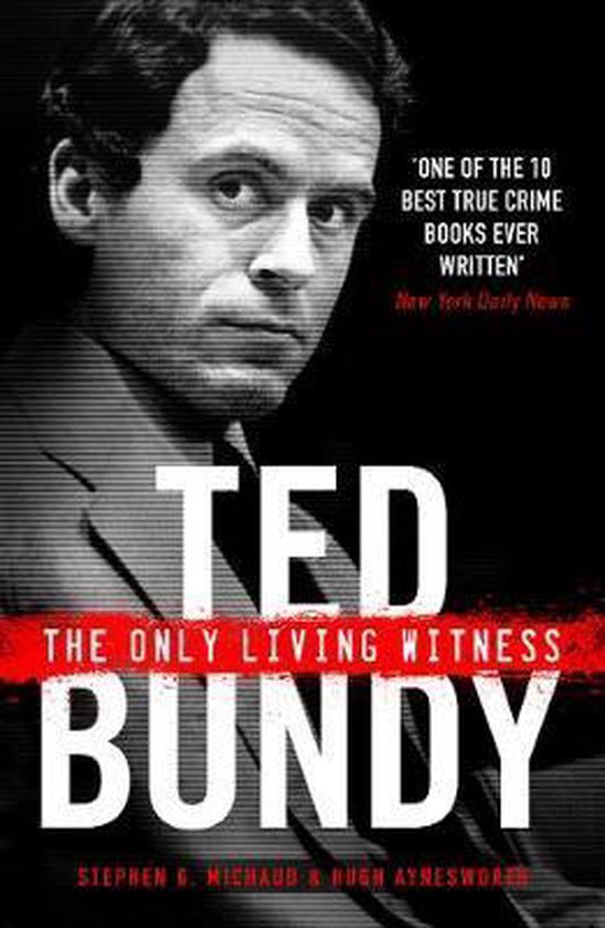 Ted Bundy: The Only Living Witness