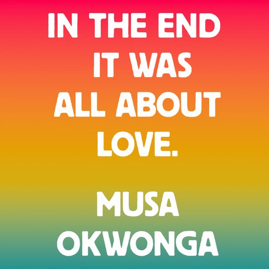 In The End It Was All About Love (unabridged)