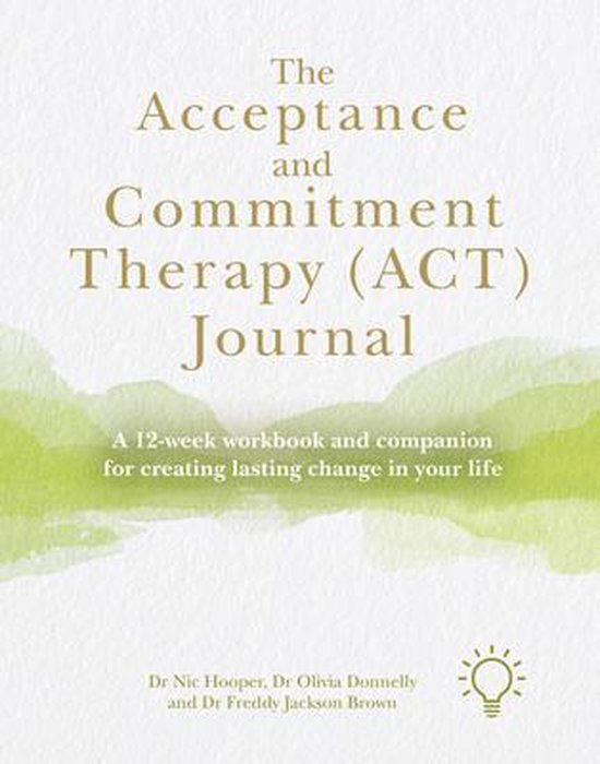 The Acceptance and Commitment Therapy (ACT) Journal