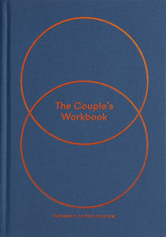 The Couples Workbook: Homework to Help Love Last