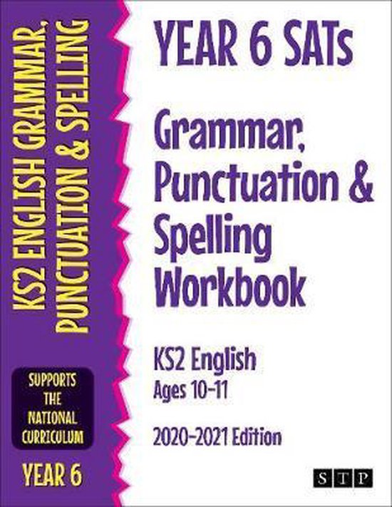 Year 6 SATs Grammar, Punctuation and Spelling Workbook KS2 English Ages 10-11